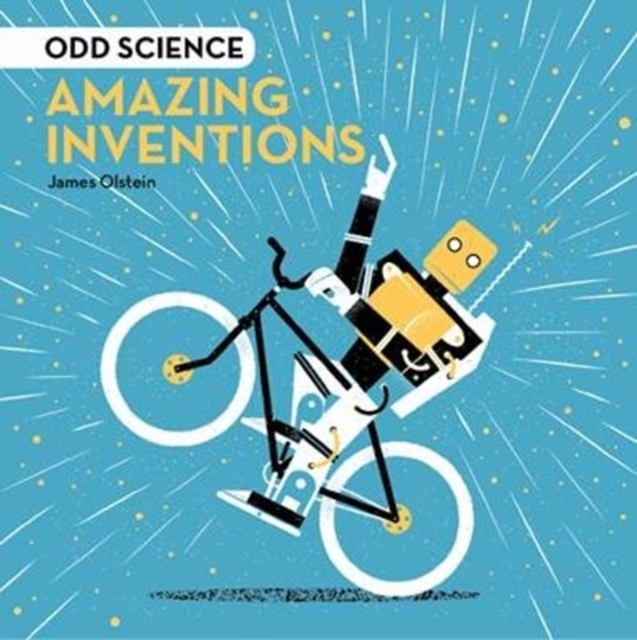 Odd Science - Amazing Inventions, Hardback Book