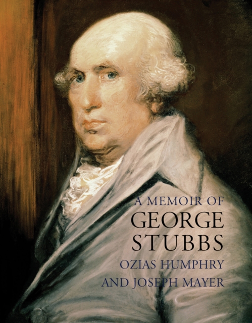 A Memoir of George Stubbs, Paperback / softback Book