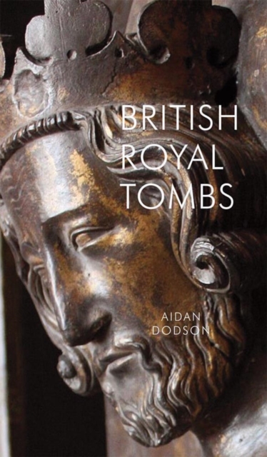 British Royal Tombs, Paperback / softback Book