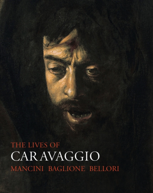 The Lives of Caravaggio, Paperback / softback Book