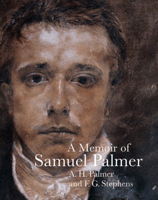 A Memoir of Samuel Palmer, Paperback / softback Book