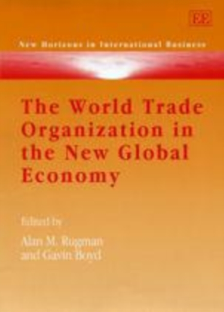 World Trade Organization in the New Global Economy : Trade and Investment Issues in the New Millennium Round, PDF eBook