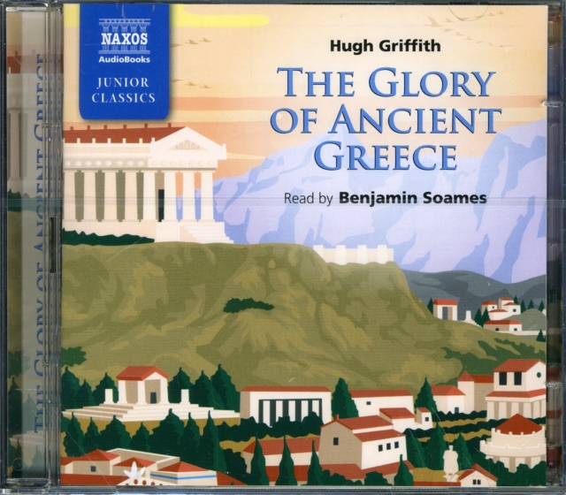 The Glory of Ancient Greece, CD-Audio Book