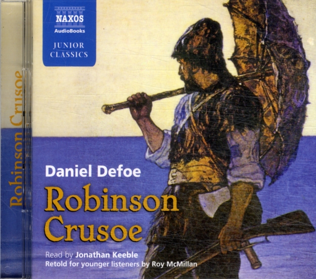 Robinson Crusoe: Retold for Younger Listeners, CD-Audio Book