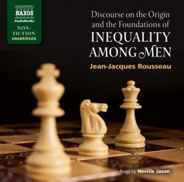 Discourse on the Origin And Foundations of Inequality Among Men, Audio disc Book