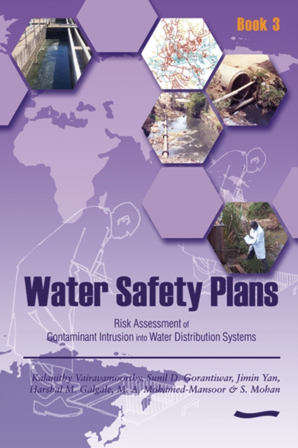 Water Safety Plans - Book 3 : Risk Assessment of Contaminant Intrusion into Water Distribution Systems, Paperback / softback Book