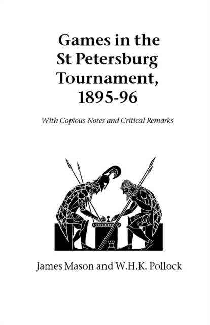 Games in the St. Petersburg Tournament, 1895-96, Paperback / softback Book