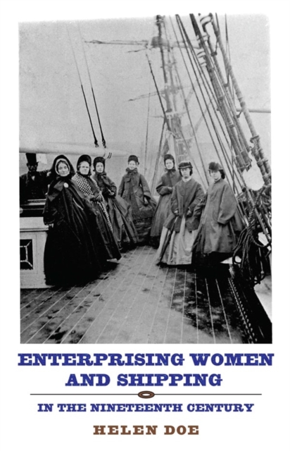 Enterprising Women and Shipping in the Nineteenth Century, Hardback Book