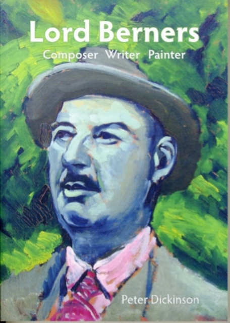 Lord Berners : Composer, Writer, Painter, Paperback / softback Book