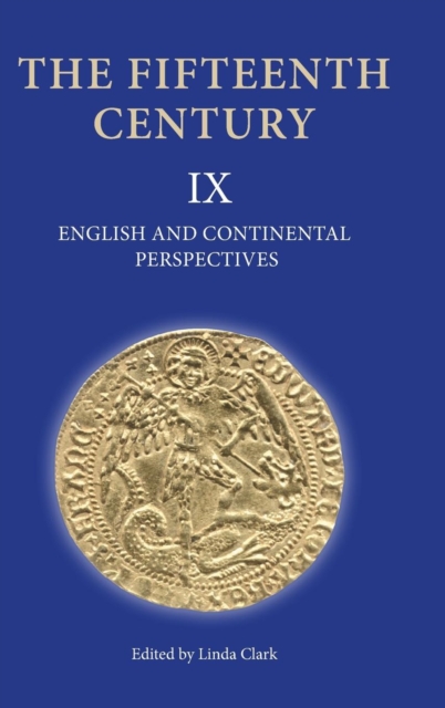 The Fifteenth Century IX : English and Continental Perspectives, Hardback Book