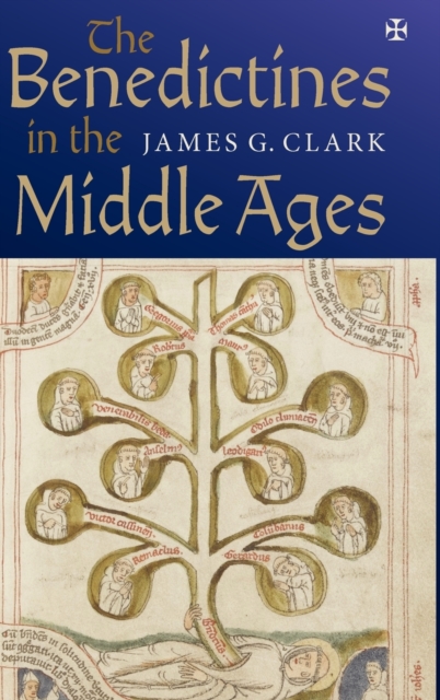 The Benedictines in the Middle Ages, Hardback Book