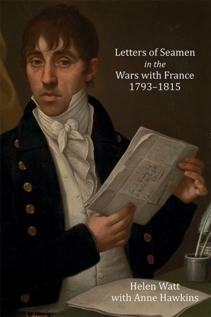Letters of Seamen in the Wars with France, 1793-1815, Hardback Book
