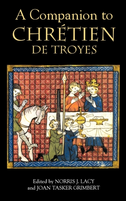 A Companion to Chretien de Troyes, Hardback Book