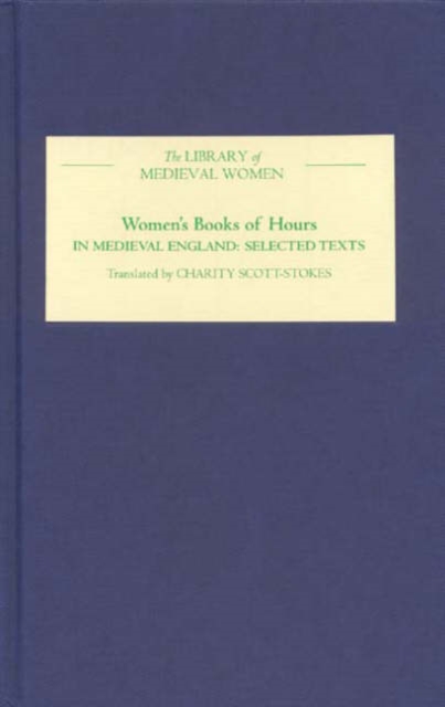 Women's Books of Hours in Medieval England, Hardback Book