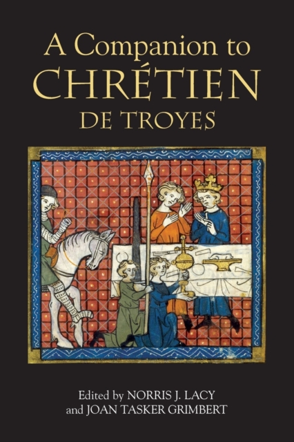 A Companion to Chretien de Troyes, Paperback / softback Book
