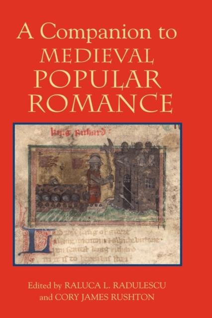 A Companion to Medieval Popular Romance, Hardback Book