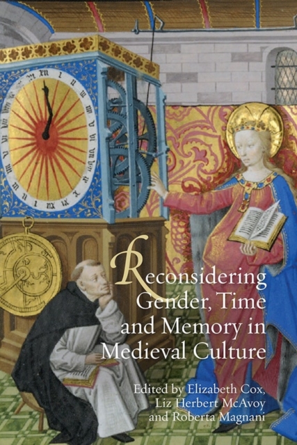 Reconsidering Gender, Time and Memory in Medieval Culture, Hardback Book