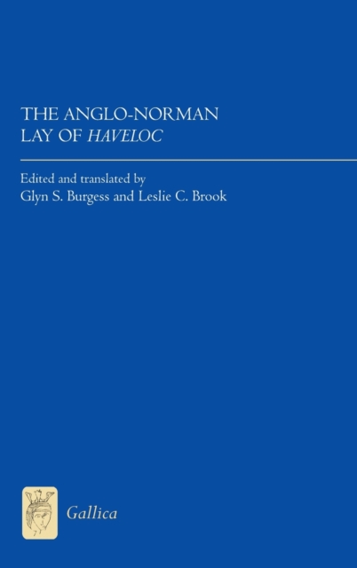 The Anglo-Norman Lay of Haveloc : Text and Translation, Hardback Book