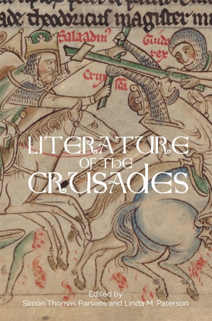 Literature of the Crusades, Hardback Book