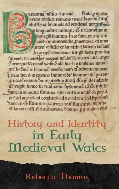 History and Identity in Early Medieval Wales, Hardback Book