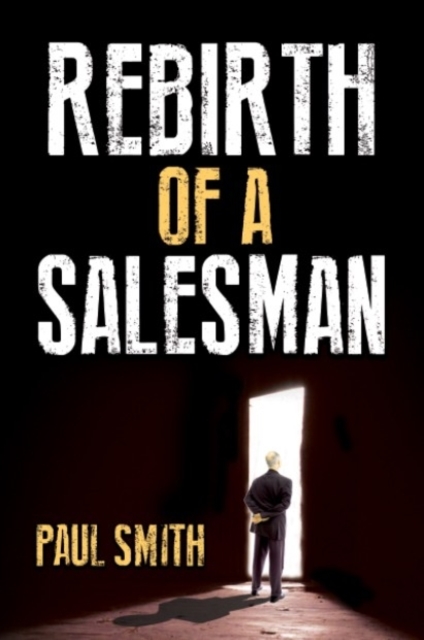 Rebirth of a Salesman, Paperback / softback Book