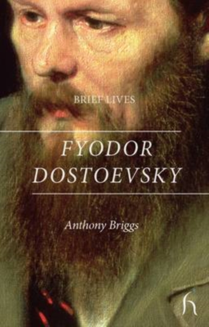 Brief Lives: Fyodor Dostoevsky, Paperback / softback Book