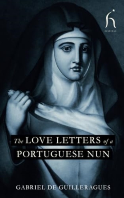 The Love Letters of a Portuguese Nun, Paperback / softback Book