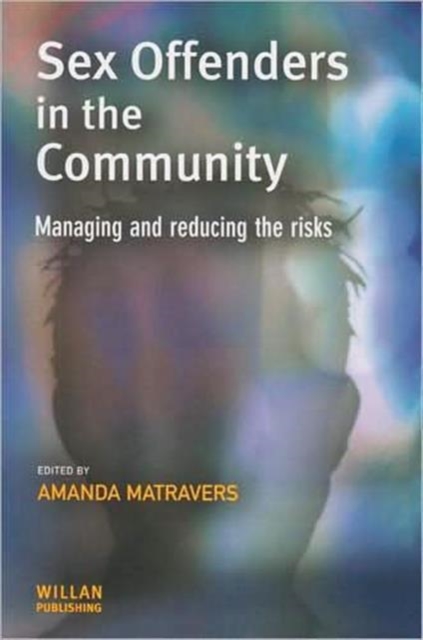 Sex Offenders in the Community, Hardback Book