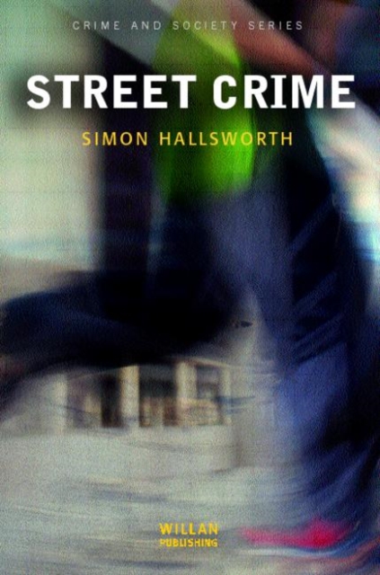 Street Crime, Paperback / softback Book