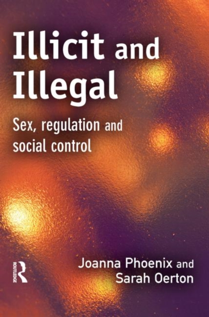 Illicit and Illegal, Paperback / softback Book