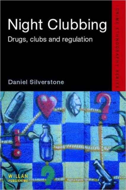 Night Clubbing : Drugs, Clubs and Regulation, Hardback Book