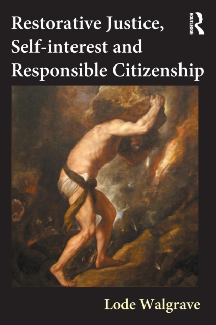 Restorative Justice, Self-interest and Responsible Citizenship, Paperback / softback Book