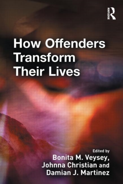 How Offenders Transform Their Lives, Hardback Book