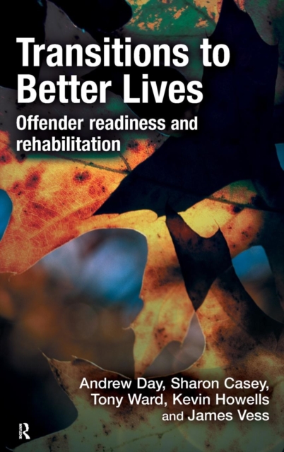 Transitions to Better Lives : Offender Readiness and Rehabilitation, Hardback Book