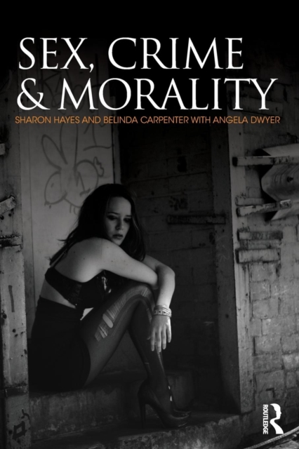 Sex, Crime and Morality, Paperback / softback Book