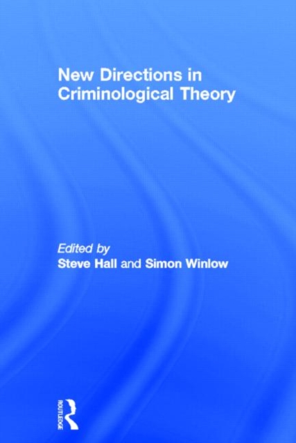 New Directions in Criminological Theory, Hardback Book