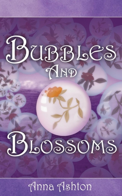 Bubbles and Blossoms, Paperback / softback Book