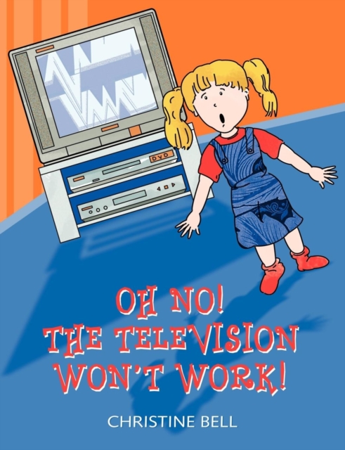 Oh No! The Television Won't Work!, Paperback / softback Book