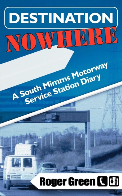 Destination Nowhere, Paperback / softback Book