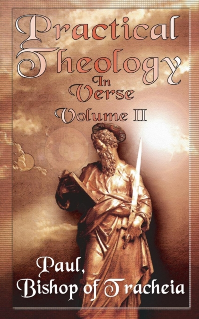 Practical Theology in Verse, Volume II, Paperback / softback Book