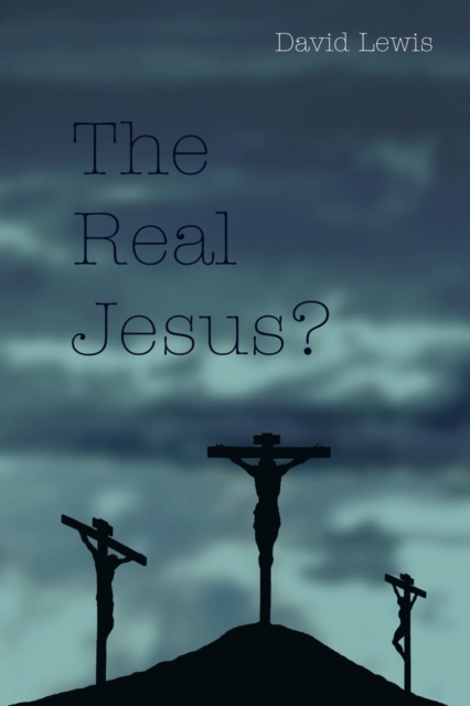 The Real Jesus?, Paperback / softback Book