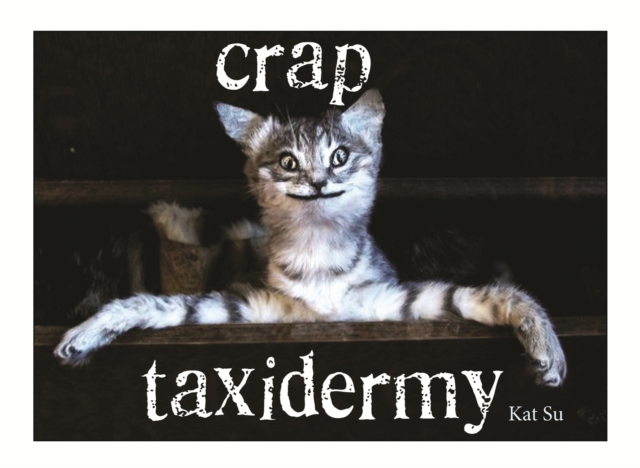 Crap Taxidermy, EPUB eBook