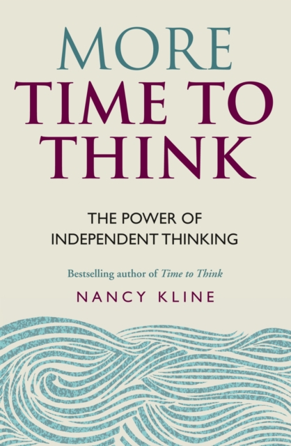 More Time to Think : The power of independent thinking, EPUB eBook