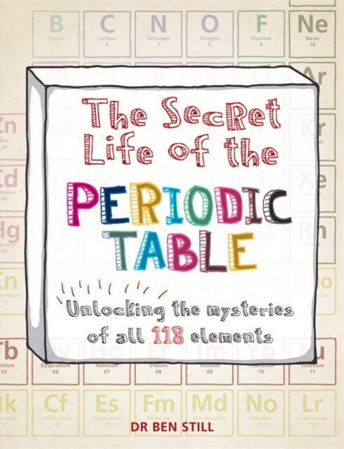 The Secret Life of the Periodic Table, Paperback / softback Book
