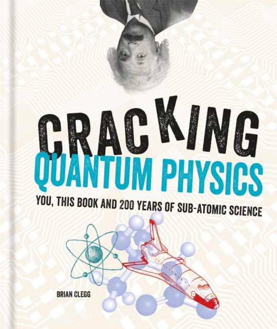 Cracking Quantum Physics, Hardback Book