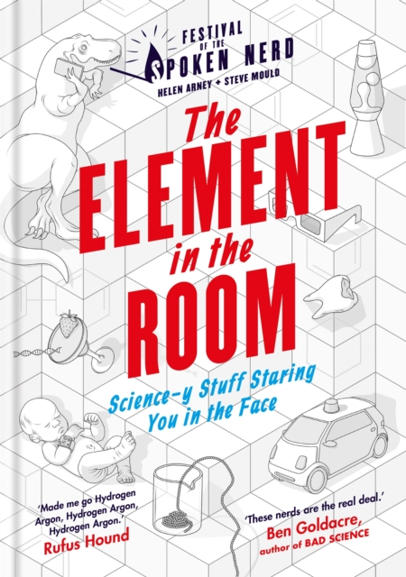 The Element in the Room : Science-y Stuff Staring You in the Face, Hardback Book