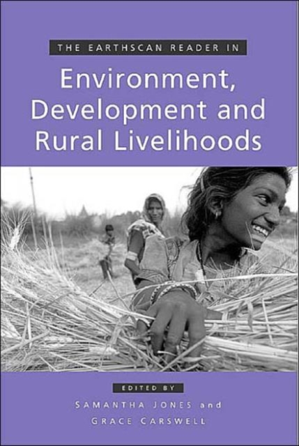 The Earthscan Reader in Environment Development and Rural Livelihoods, Paperback / softback Book