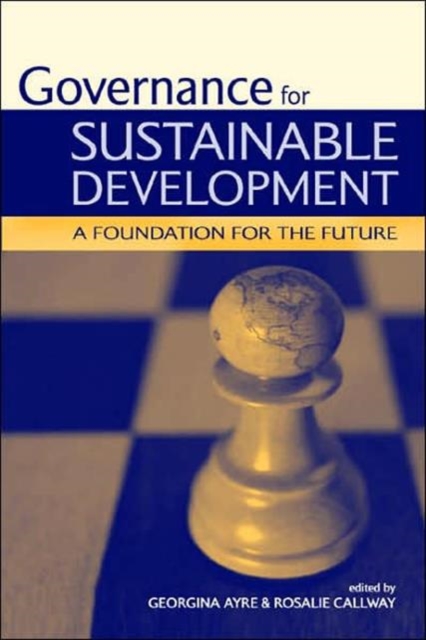 Governance for Sustainable Development : A Foundation for the Future, Hardback Book
