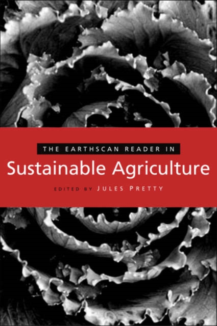 The Earthscan Reader in Sustainable Agriculture, Paperback / softback Book