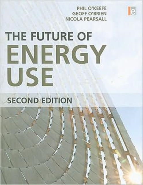 The Future of Energy Use, Hardback Book